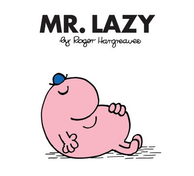 Mr. Lazy - Mr. Men Classic Library - Roger Hargreaves - Livros - HarperCollins Publishers - 9781405290579 - 8 de fevereiro de 2018
