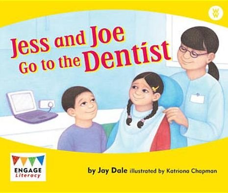 Cover for Jay Dale · Jess and Joe Go to the Dentist - Engage Literacy: Engage Literacy Wonder Words (Paperback Book) (2012)