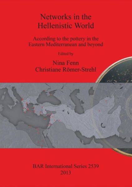 Cover for Nina Fenn · Networks in the Hellenistic world (Book) (2013)