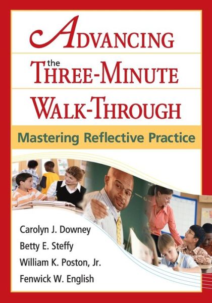 Cover for C J et Al Downey · Advancing the Three-Minute Walk-Through: Mastering Reflective Practice (Paperback Book) (2009)