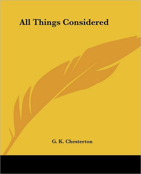 Cover for G. K. Chesterton · All Things Considered (Paperback Book) (2004)