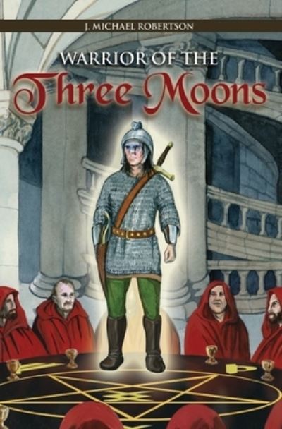 Warrior of the Three Moons - J. Michael Robertson - Bøger - BookSurge Publishing - 9781419626579 - 23. august 2006