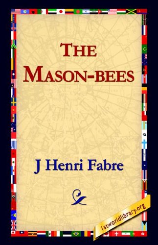 Cover for J. Henri Fabre · The Mason-bees (Hardcover Book) (2006)