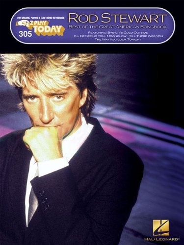 Rod Stewart - Best of the Great American Songbook: E-z Play Today Volume 305 - Rod Stewart - Bøger - Hal Leonard - 9781423487579 - 1. september 2009