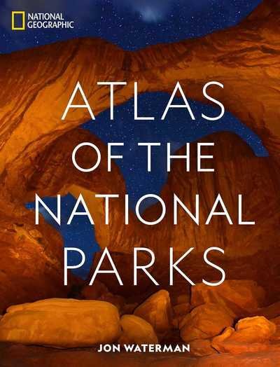 Cover for Jonathan Waterman · National Geographic Atlas of the National Parks (Hardcover bog) (2019)