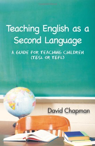 Cover for David Chapman · Teaching English As a Second Language: a Guide for Teaching Children (Tesl or Tefl) (Pocketbok) (2011)