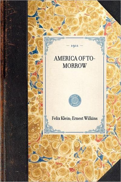 Cover for Ernest Wilkins · America of To-morrow (Travel in America) (Paperback Book) (2003)