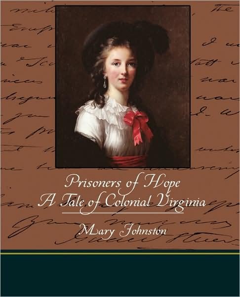 Cover for Mary Johnston · Prisoners of Hope a Tale of Colonial Virginia (Pocketbok) (2009)