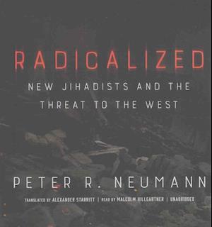 Cover for Peter R. Neumann · Radicalized New Jihadists and the Threat to the West (CD) (2016)