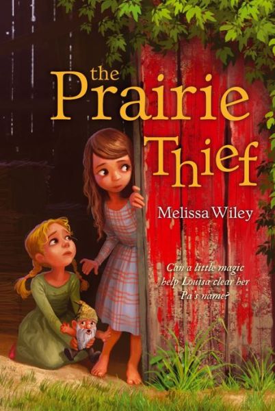 Cover for Melissa Wiley · The Prairie Thief (Paperback Book) (2013)