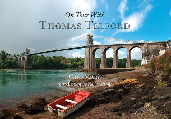 Cover for Chris Morris · On Tour with Thomas Telford (Paperback Book) (2015)