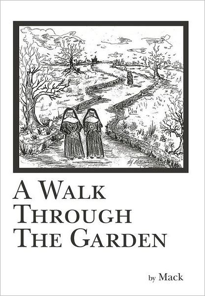 Cover for Mack · A Walk Through the Garden (Hardcover Book) (2011)