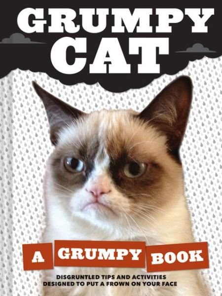 Cover for Grumpy Cat · Grumpy Cat - Grumpy Cat (Innbunden bok) (2013)