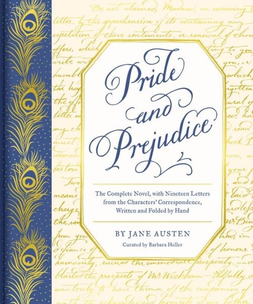 Pride and Prejudice: The Complete Novel, with Nineteen Letters from the Characters' Correspondence, Written and Folded by Hand - Jane Austen - Livros - Chronicle Books - 9781452184579 - 8 de setembro de 2020