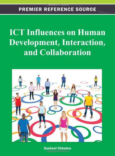 Cover for Susheel Chhabra · Ict Influences on Human Development, Interaction, and Collaboration (Hardcover bog) (2012)