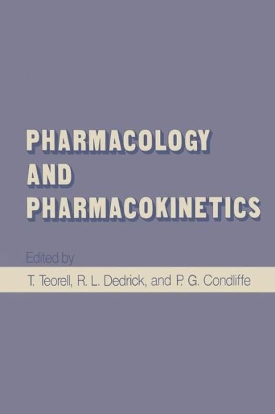 Cover for T Teorell · Pharmacology and Pharmacokinetics (Taschenbuch) [Softcover reprint of the original 1st ed. 1972 edition] (2012)