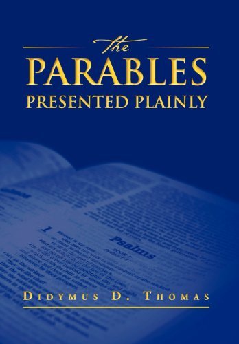 Cover for Didymus Thomas · The Parables Presented Plainly (Gebundenes Buch) (2011)
