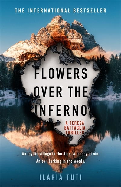 Cover for Ilaria Tuti · Flowers Over the Inferno: A Times Book of the Summer and Crime Book of the Month - A Teresa Battaglia thriller (Hardcover Book) (2019)