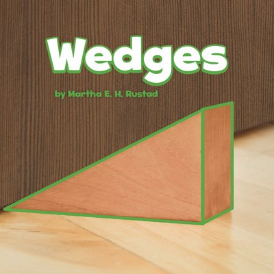 Cover for Martha E. H. Rustad · Wedges - Simple Machines (Hardcover Book) (2018)
