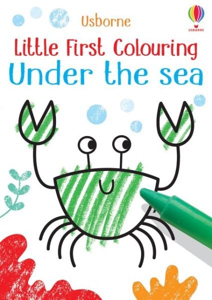 Cover for Kirsteen Robson · Little First Colouring Under the Sea - Little First Colouring (Taschenbuch) (2020)