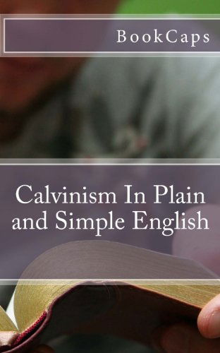 Cover for Bookcaps · Calvinism in Plain and Simple English (Pocketbok) (2012)