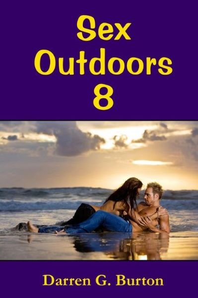 Cover for Darren G Burton · Sex Outdoors 8 (Taschenbuch) (2012)