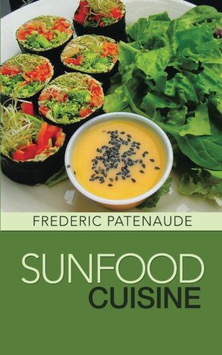 Cover for Frederic Patenaude · Sunfood Cuisine (Paperback Book) (2014)