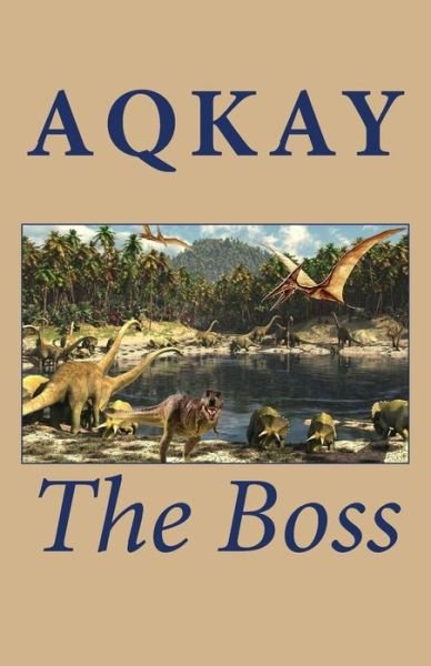 Cover for Aqkay · The Boss (Paperback Book) (2013)