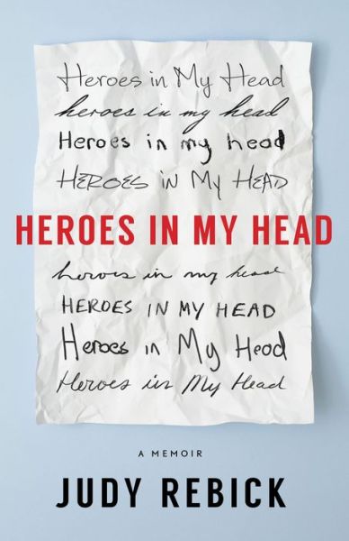 Cover for Judy Rebick · Heroes in my Head: A Memoir (Paperback Book) (2021)