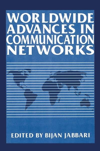 Cover for Bijan Jabbari · Worldwide Advances in Communication Networks (Paperback Book) [Softcover reprint of the original 1st ed. 1994 edition] (2013)