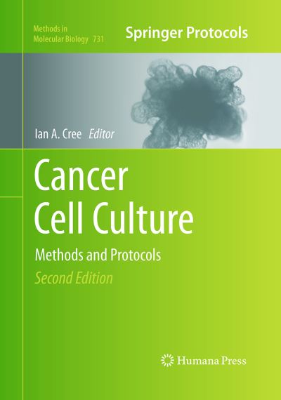 Cancer Cell Culture: Methods and Protocols - Methods in Molecular Biology - - Books - Humana Press Inc. - 9781493956579 - August 23, 2016