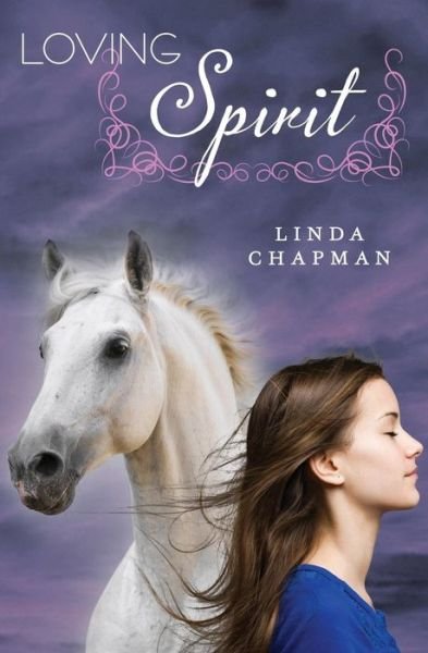 Cover for Linda Chapman · Loving Spirit (Volume 1) (Paperback Book) (2014)