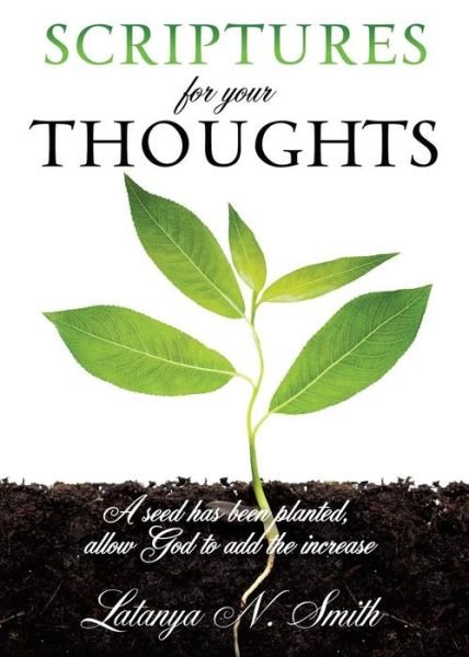 Cover for Latanya N Smith · Scriptures for your Thoughts (Paperback Book) (2016)
