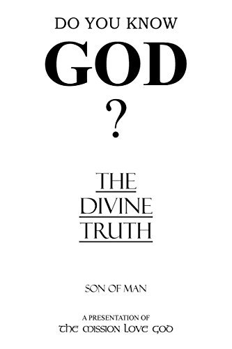Cover for Son of Man · The Divine Truth: A Presentation of 'The Mission Love God' (Inbunden Bok) (2014)