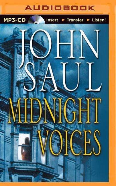 Cover for John Saul · Midnight Voices (MP3-CD) (2015)