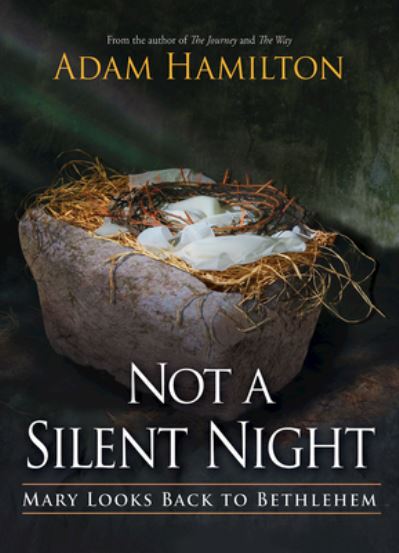 Cover for Adam Hamilton · Not a Silent Night Paperback Edition (Paperback Book) (2019)