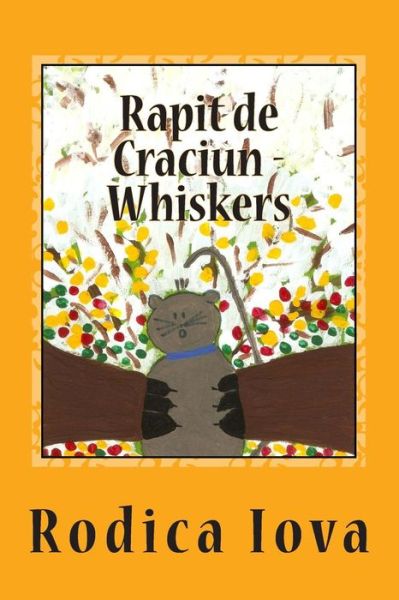 Cover for Rodica Iova · Rapit De Craciun - Whiskers (Paperback Book) (2014)