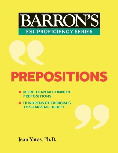Cover for Yates, Jean, Ph.D. · Prepositions - Barron's ESL Proficiency (Taschenbuch) (2020)