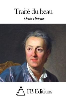Cover for Denis Diderot · Traite Du Beau (Paperback Bog) (2015)