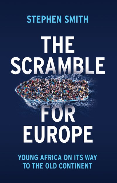 Cover for Stephen Smith · The Scramble for Europe: Young Africa on its way to the Old Continent (Paperback Bog) (2019)