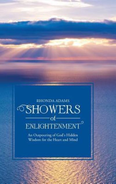 Cover for Rhonda Adams · SHOWERS of ENLIGHTENMENT (Hardcover Book) (2016)