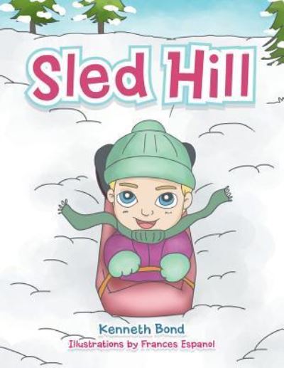 Cover for Kenneth Bond · Sled Hill (Paperback Bog) (2016)