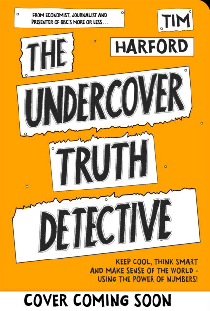 Cover for Tim Harford · The Truth Detective: How to make sense of a world that doesn't add up (Pocketbok) (2023)