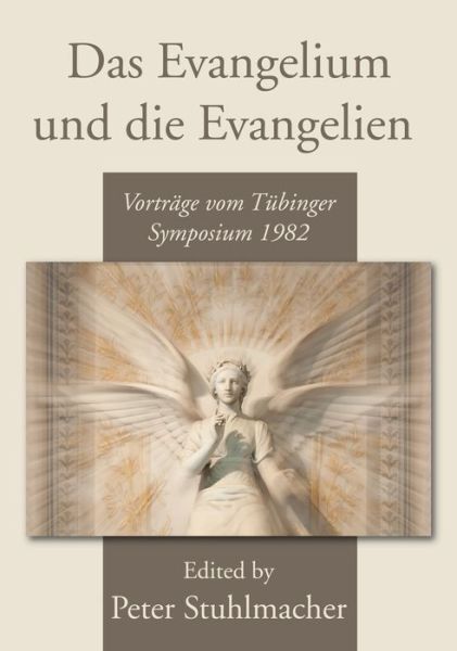 Cover for Peter Stuhlmacher · Das Evangelium und die Evangelien (Paperback Book) (2018)