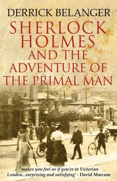 Cover for Derrick Belanger · Sherlock Holmes The Adventure of the Primal Man (Paperback Book) (2016)