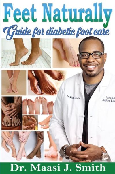 Cover for Maasi J Smith · Feet Naturally, Diabetes (Paperback Book) (2016)