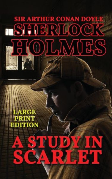 Cover for Sir Arthur Conan Doyle · A Study in Scarlet (Hardcover Book) (2018)