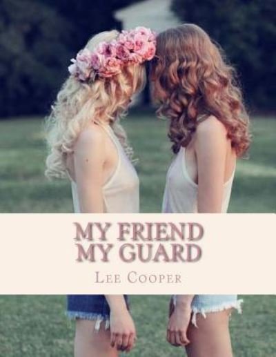 Cover for Lee Cooper · My Friend My Guard (Taschenbuch) (2016)