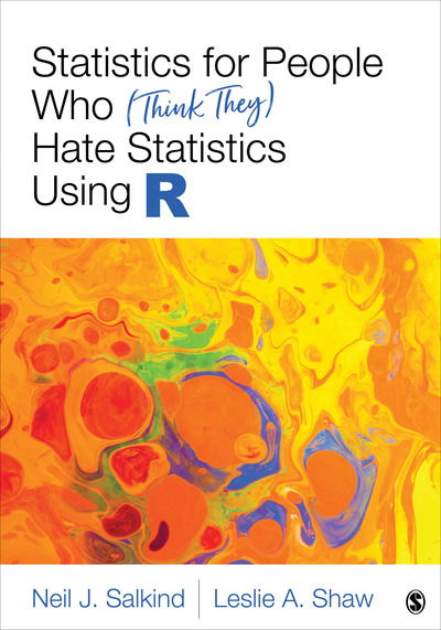 Cover for Neil J. Salkind · Statistics for People Who (Think They) Hate Statistics Using R (Book) (2019)