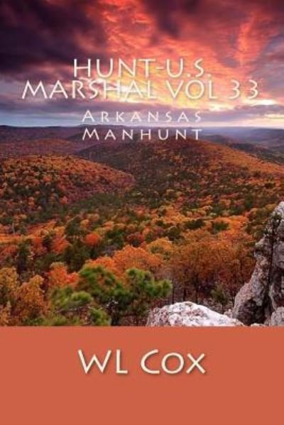 Cover for Wl Cox · Hunt-U.S. Marshal Vol 33 (Paperback Bog) (2017)